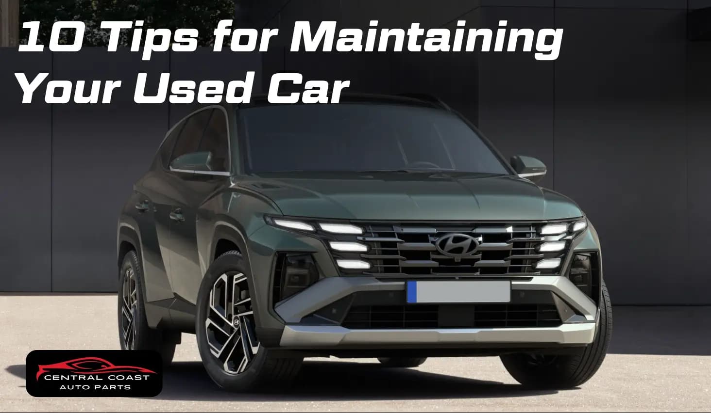 10 Tips for Maintaining Your Used Car